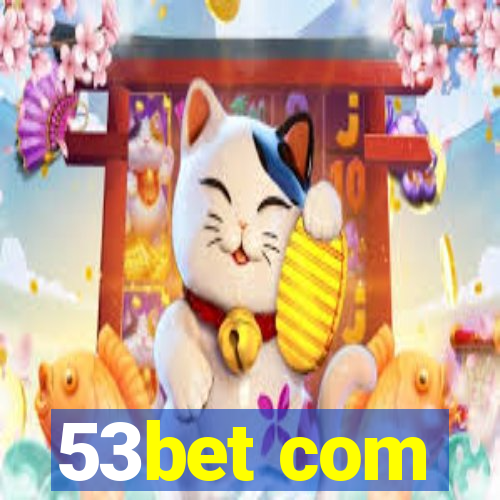 53bet com